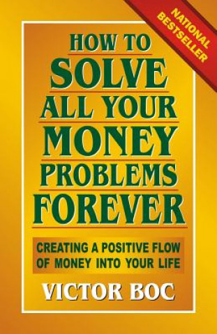 Könyv How to Solve All Your Money Problems Forever Victor Boc
