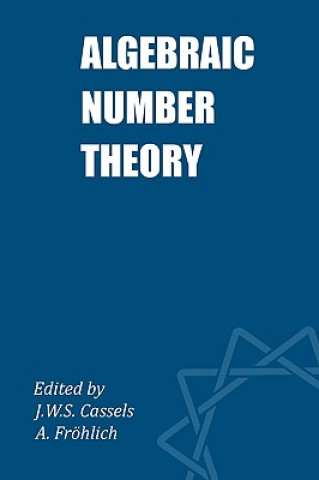 Kniha Algebraic Number Theory John William S Cassels