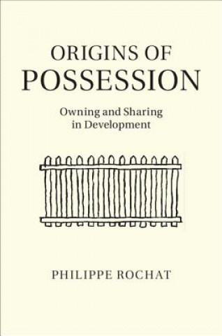 Kniha Origins of Possession Philippe Rochat