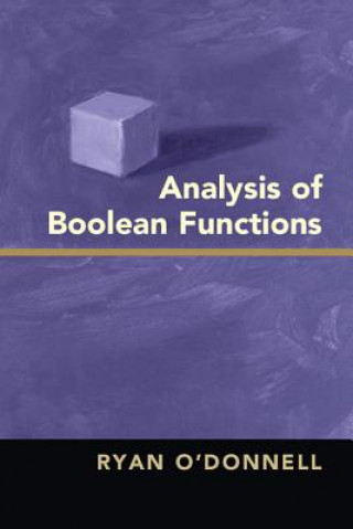 Kniha Analysis of Boolean Functions Ryan ODonnell