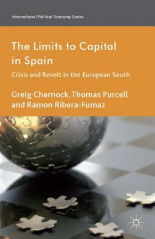 Książka Limits to Capital in Spain Greig Charnock