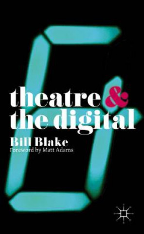 Buch Theatre and the Digital Bill Blake