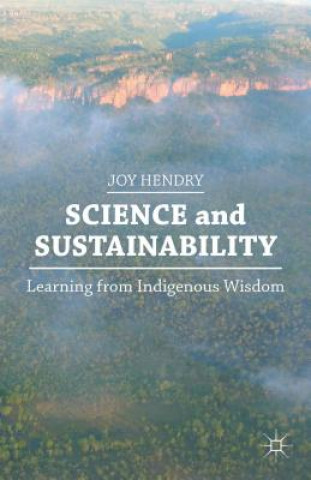 Kniha Science and Sustainability Joy Hendry