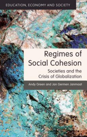 Kniha Regimes of Social Cohesion Andy Green