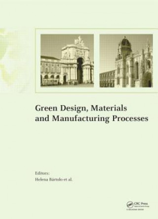 Carte Green Design, Materials and Manufacturing Processes Helena Bartolo