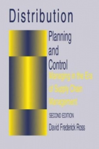 Kniha Distribution Planning and Control David F. Ross