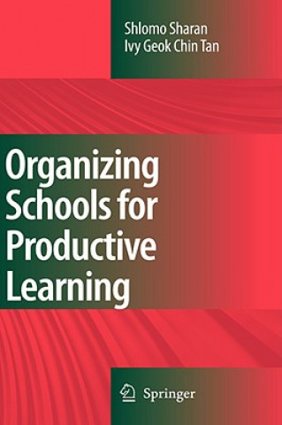 Książka Organizing Schools for Productive Learning Shlomo Sharan