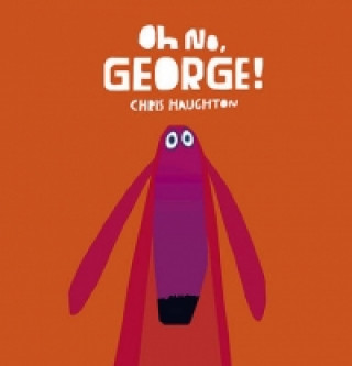 Книга Oh No, George! Chris Haughton