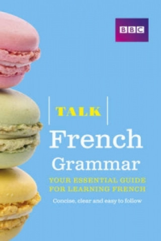 Könyv Talk French Grammar Sue Purcell