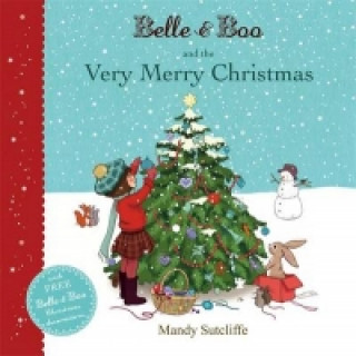 Kniha Belle & Boo and the Very Merry Christmas Mandy Sutcliffe