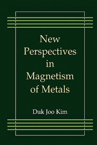 Carte New Perspectives in Magnetism of Metals uk Joo Kim