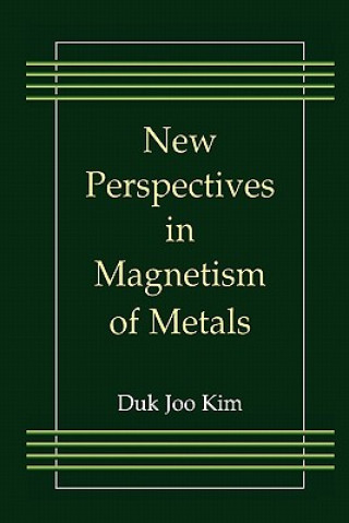 Книга New Perspectives in Magnetism of Metals uk Joo Kim