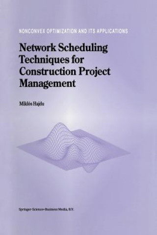 Knjiga Network Scheduling Techniques for Construction Project Management M. Hajdu