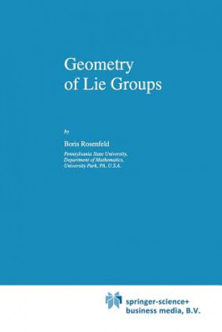 Книга Geometry of Lie Groups B. Rosenfeld