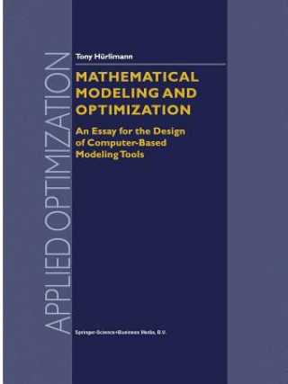 Knjiga Mathematical Modeling and Optimization Tony Hürlimann