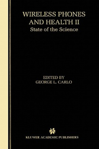 Carte Wireless Phones and Health II George L. Carlo