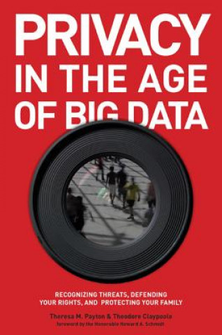 Kniha Privacy in the Age of Big Data Theresa M. Payton