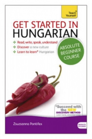 Kniha Get Started in Hungarian Absolute Beginner Course Zsuzsanna Pontifex