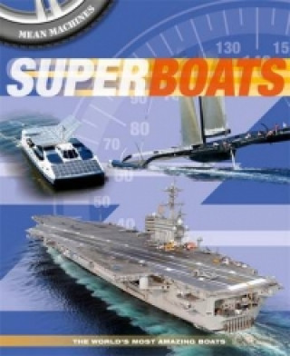 Kniha Mean Machines: Superboats Paul Harrison