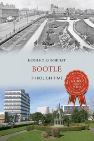 Βιβλίο Bootle Through Time Hugh Hollinghurst