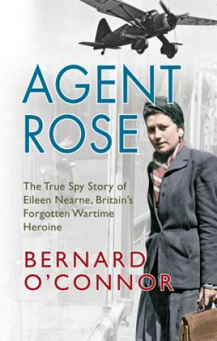 Könyv Agent Rose Bernard OConnor