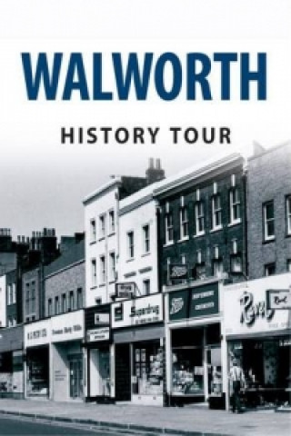 Knjiga Walworth History Tour Debby Rose