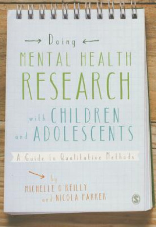 Kniha Doing Mental Health Research with Children and Adolescents Michelle O´Reilly
