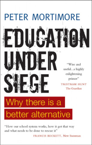 Kniha Education under Siege Peter Mortimore