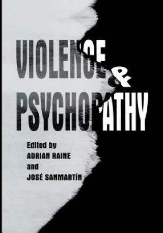 Kniha Violence and Psychopathy Adrian Raine