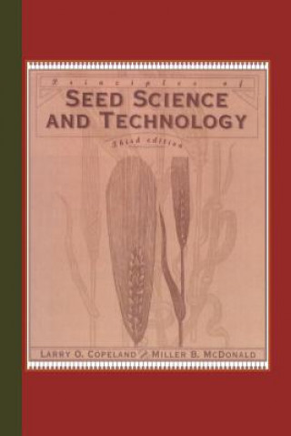 Książka Principles of Seed Science and Technology Lawrence O. Copeland