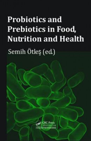 Książka Probiotics and Prebiotics in Food, Nutrition and Health Semih Otles