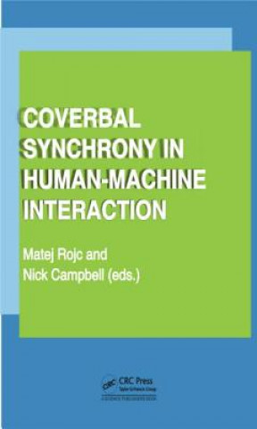 Könyv Coverbal Synchrony in Human-Machine Interaction Matej Rojc