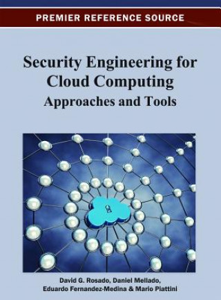 Libro Security Engineering for Cloud Computing David G. Rosado