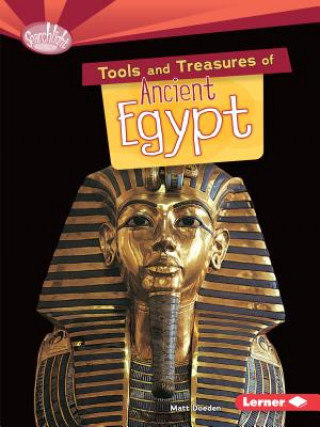 Knjiga Tools and Treasures of Ancient Egypt Matt Doeden