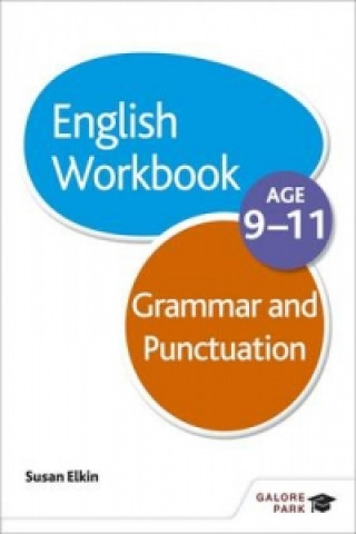 Kniha Grammar & Punctuation Workbook Age 9-11 Susan Elkin