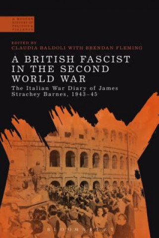 Kniha British Fascist in the Second World War Claudia Baldoli