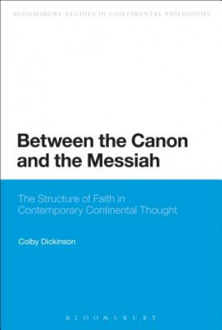 Carte Between the Canon and the Messiah Colby Dickinson