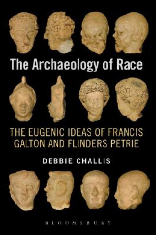 Knjiga Archaeology of Race Debbie Challis