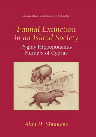 Книга Faunal Extinction in an Island Society Alan H. Simmons