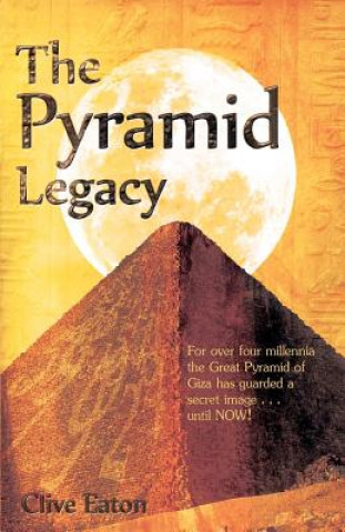 Kniha Pyramid Legacy Clive Eaton