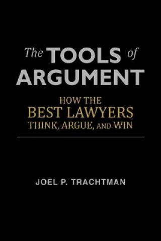 Knjiga Tools of Argument Joel P Trachtman