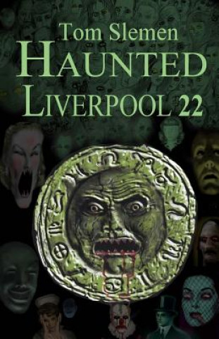 Libro Haunted Liverpool 22 Tom Slemen