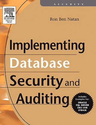 Книга Implementing Database Security and Auditing Ron Ben-Natan