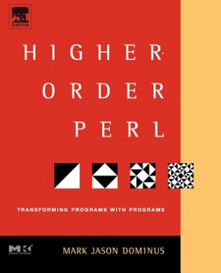 Könyv Higher-Order Perl Mark Jason Dominus
