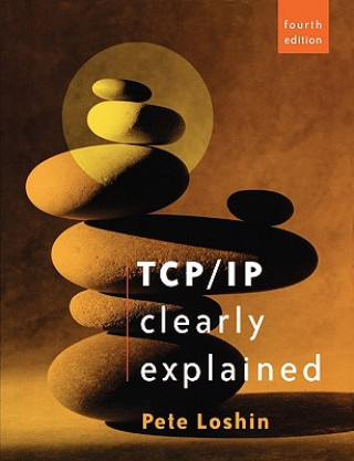 Könyv TCP/IP Clearly Explained Loshin