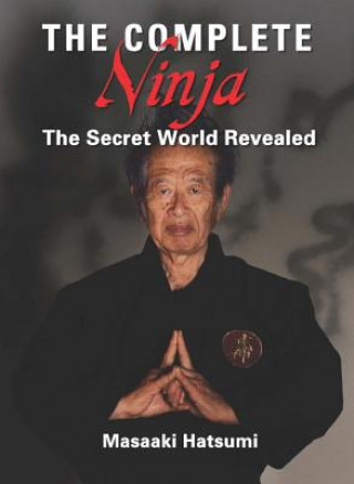Kniha Complete Ninja Masaaki Hatsumi