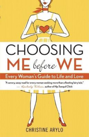 Könyv Choosing Me Before We Christine Arylo