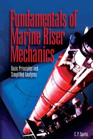 Knjiga Fundamentals of Marine Riser Mechanics Charles Sparks