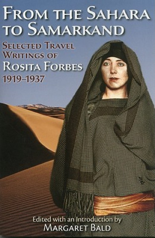 Książka From the Sahara to Samarkand Rosita Forbes