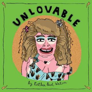 Könyv Unlovable Esther Pearl Watson